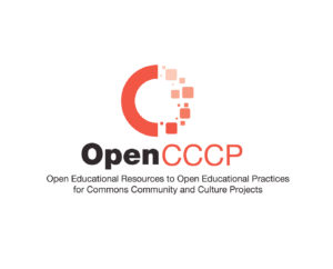 #OpenCCCP: From Open Educational Resources To Open Educational Practice For Commons Community And Culture Projects